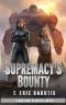 [Dueling Planets 02] • Supremacy's Bounty